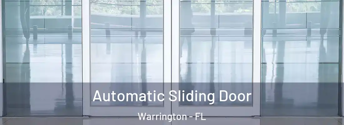  Automatic Sliding Door Warrington - FL