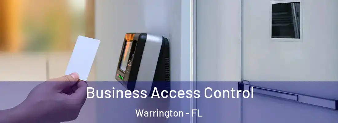  Business Access Control Warrington - FL