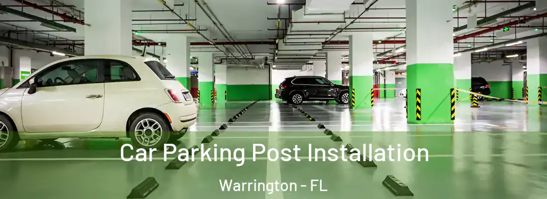  Car Parking Post Installation Warrington - FL