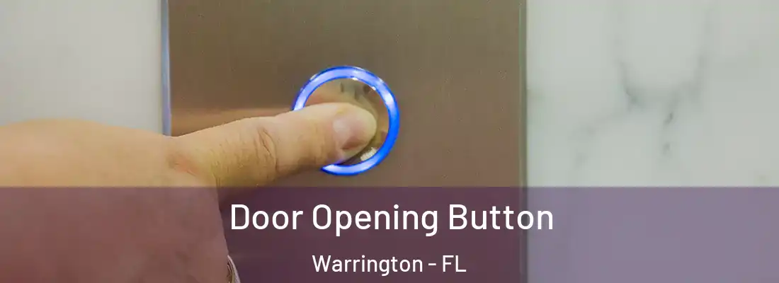  Door Opening Button Warrington - FL