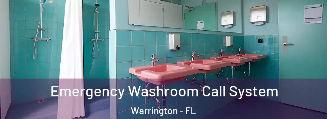  Emergency Washroom Call System Warrington - FL