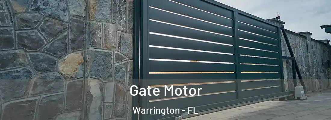  Gate Motor Warrington - FL