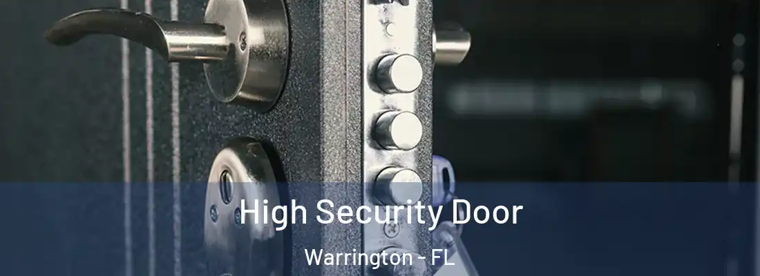  High Security Door Warrington - FL