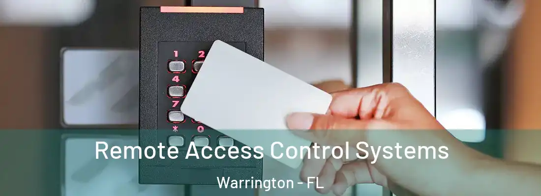  Remote Access Control Systems Warrington - FL