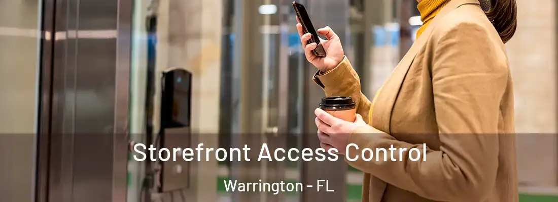  Storefront Access Control Warrington - FL